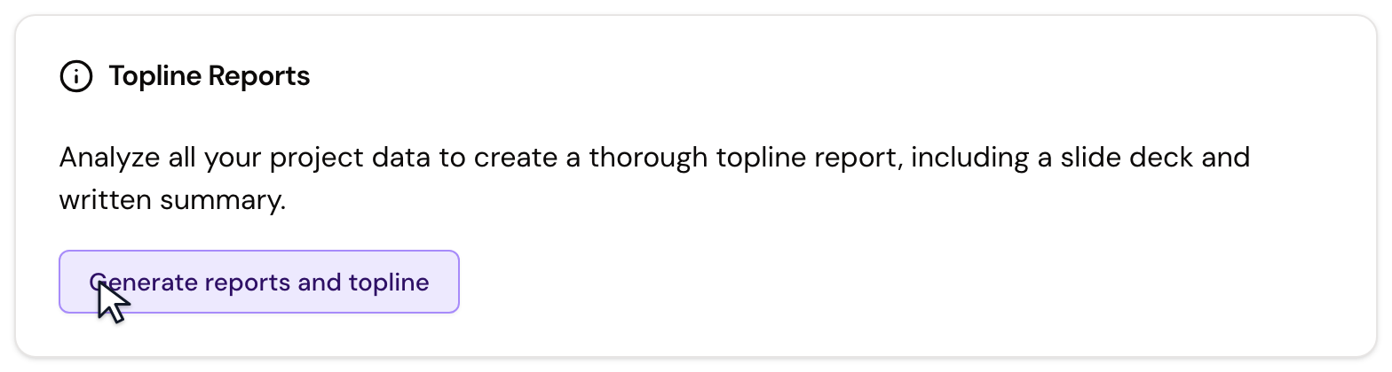 Topline Reports area before the first analysis with the Generate reports and topline button