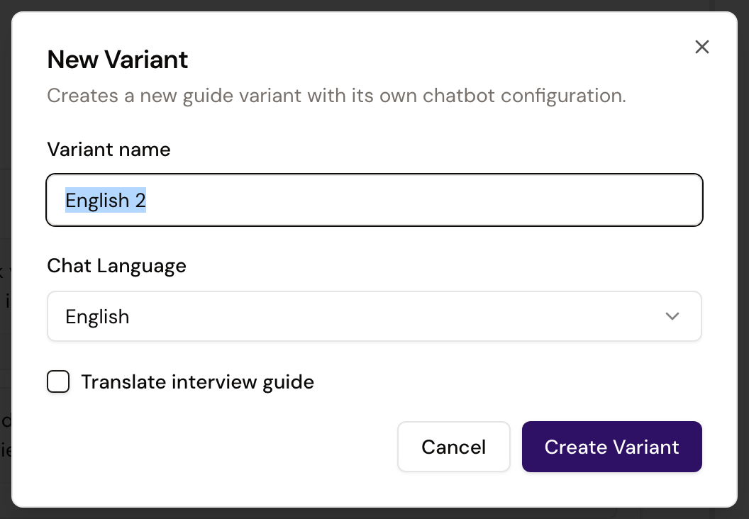 New Variant dialog with the variant name, chat language, and option to translate the interview guide